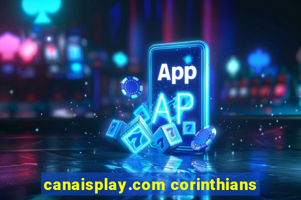 canaisplay.com corinthians